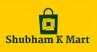 Shubham K Mart