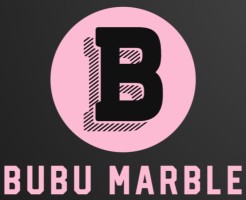 BUBU MARBLE