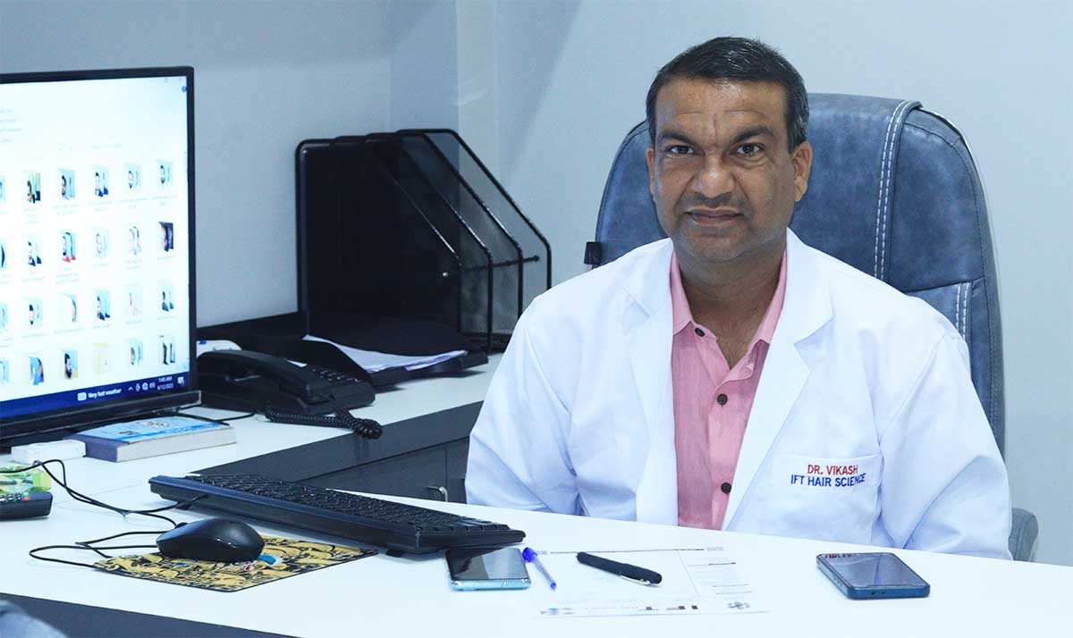 Dr. Vikash, Medical Director, IFT Hair Science