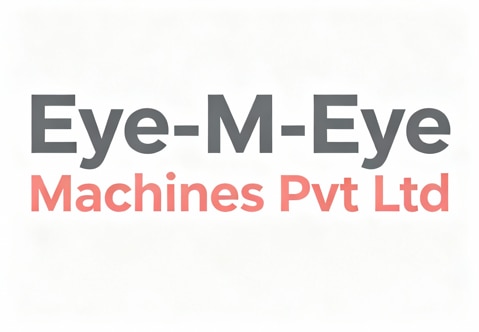 EYE-M-EYE MACHINES PVT. LTD.